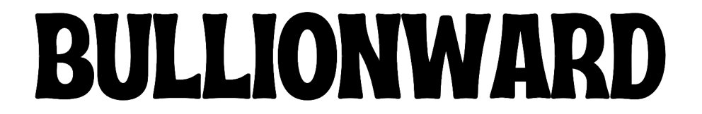 Bullionward